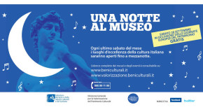 Una Notte al Museo, visite gratis nei luoghi di cultura fino alle 24