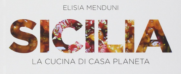 Ricette, Elisia Menduni e la cucina siciliana di casa Planeta