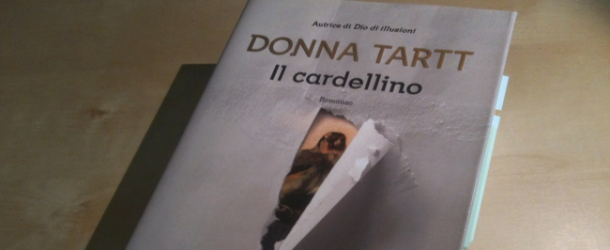 Libri, Donna Tartt con “Il Cardellino” vi accompagnerà in un’avventura ben oltre i limiti del legale!