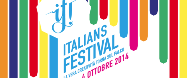 If! Italians Festival. Gli “sconfini” della creatività