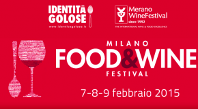 Torna MILANO FOOD&WINE FESTIVAL: 3 giorni all’insegna del gusto e della qualità