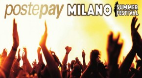 Musica, Pronti al Postepay Milano Summer Festival?