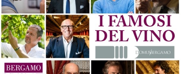 Bergamo, i famosi del vino si raccontano