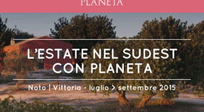 Sicilia, l’estate nel Sud Est con Planeta