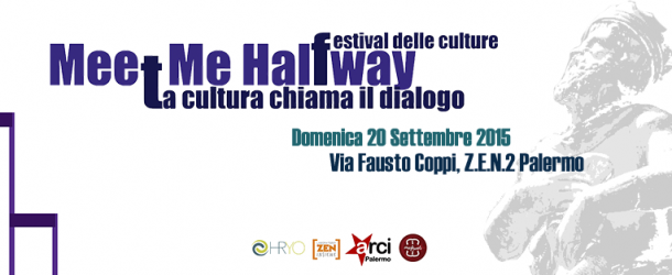 Torna il “Festival delle Culture – Meet Me Halfway” allo Z.E.N. 2: quando “la cultura chiama il dialogo”
