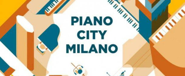 Musica, PianoCity Milano: tra presente, futuro, tradizione e crowdfunding!