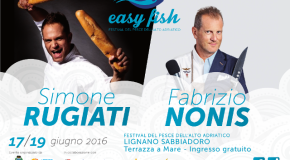 Torna Easy Fish: le stelle della cucina si danno appuntamento a Lignano