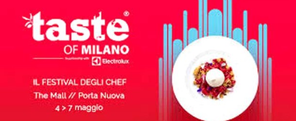 Taste of Milano, torna il Festival degli Chef